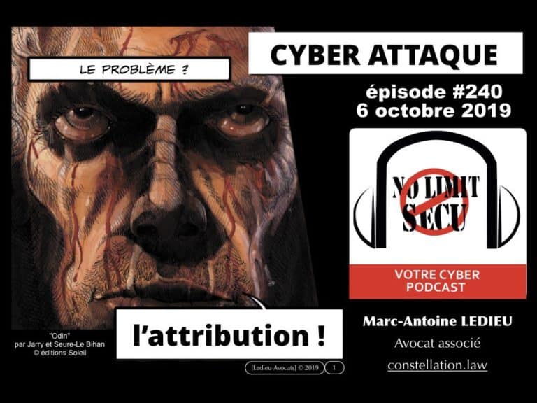 268-attribution-des-cyber-attaques-PODCAST-cyber-securite-No-Limit-Secu-Constellation©Ledieu-Avocats-19-12-2019.001-1024x768